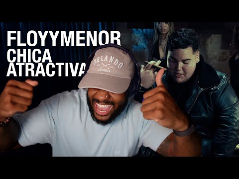 WE'VE BEEN WAITING FOR THIS!! FloyyMenor - CHICA ATRACTIVA [REACTION]
