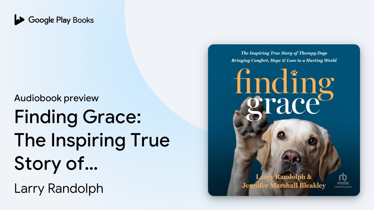 Finding Grace: The Inspiring True Story of… by Larry Randolph · Audiobook preview