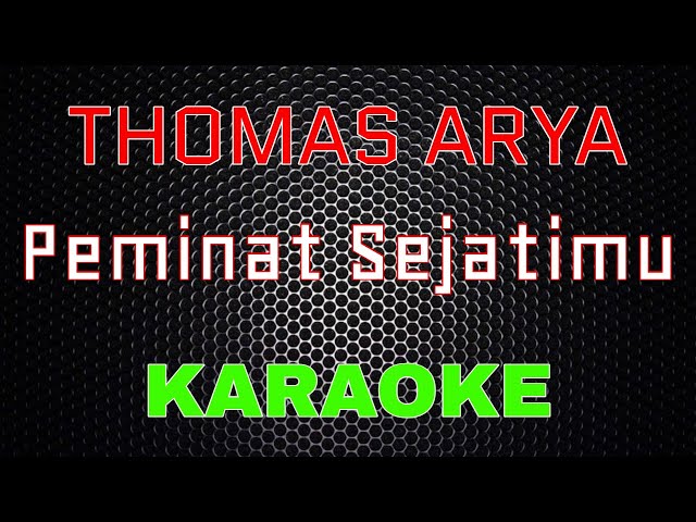 Thomas Arya - Peminat Sejatimu [Karaoke] | LMusical class=