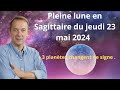 Pleine lune du jeudi 23 mai 2024