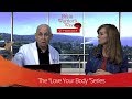 The "Love Your Body" Series - The Brain Warrior's Way Podcast with Dr. Daniel Amen & Tana Amen