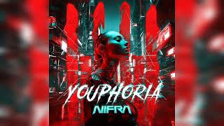 Nifra  Youphoria extended Mix big Room Techno