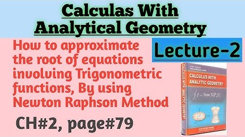 Approximate the root of trigonometric equation by using Newton Raphson Method