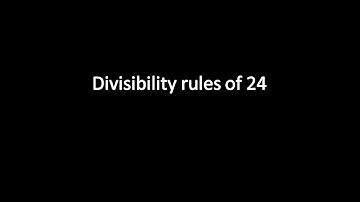 Divisibility Rule of 24 || Playing with Numbers || Class 7 Mathematics