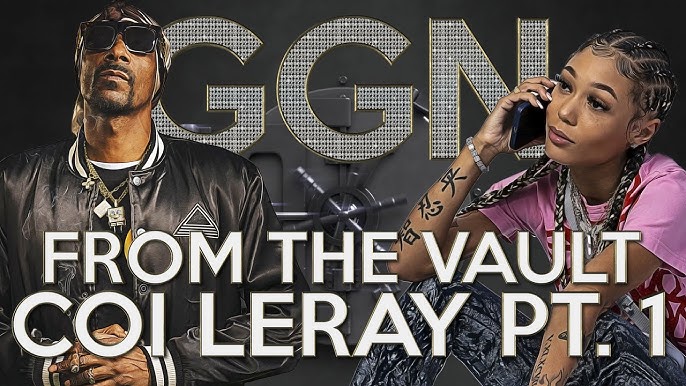 GGN - Snoop and Coi Leray talk Blocking Toxic People and Women