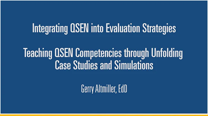 3. Integrating and Teaching QSEN Competencies - Gerry Altmiller, EdD
