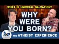 John-(IN) | Universal Salvation Is The Only Justification For Babies | The Atheist Experience 26.27