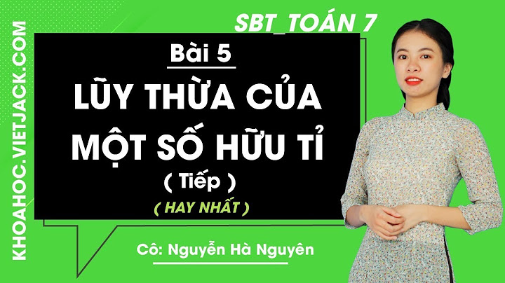 Bài tập lũy thừa của một số hữu tỉ tiếp