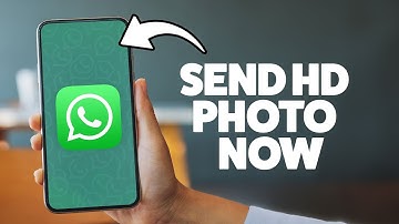 How To Send An HD Picture On WhatsApp 2025 (iPhone & Android)
