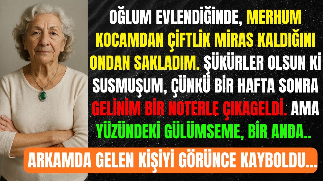 Oğlum Evlendiğinde, Kocamdan Bana Çiftlik Miras Kaldığını Söylemedim - Şükür Ki Gizlemişim...