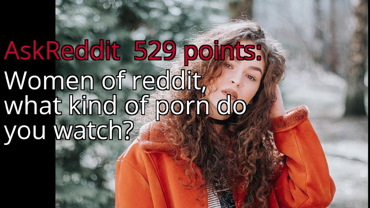 Reddit Porn For Women