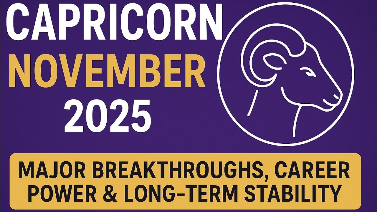 Capricorn ♑ November 2025 — Major Breakthroughs, Career Power & Long-Term Stability