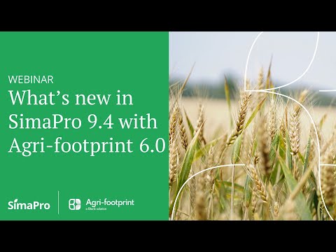 Webinar | SimaPro 9.4 with Agri-footprint 6.0