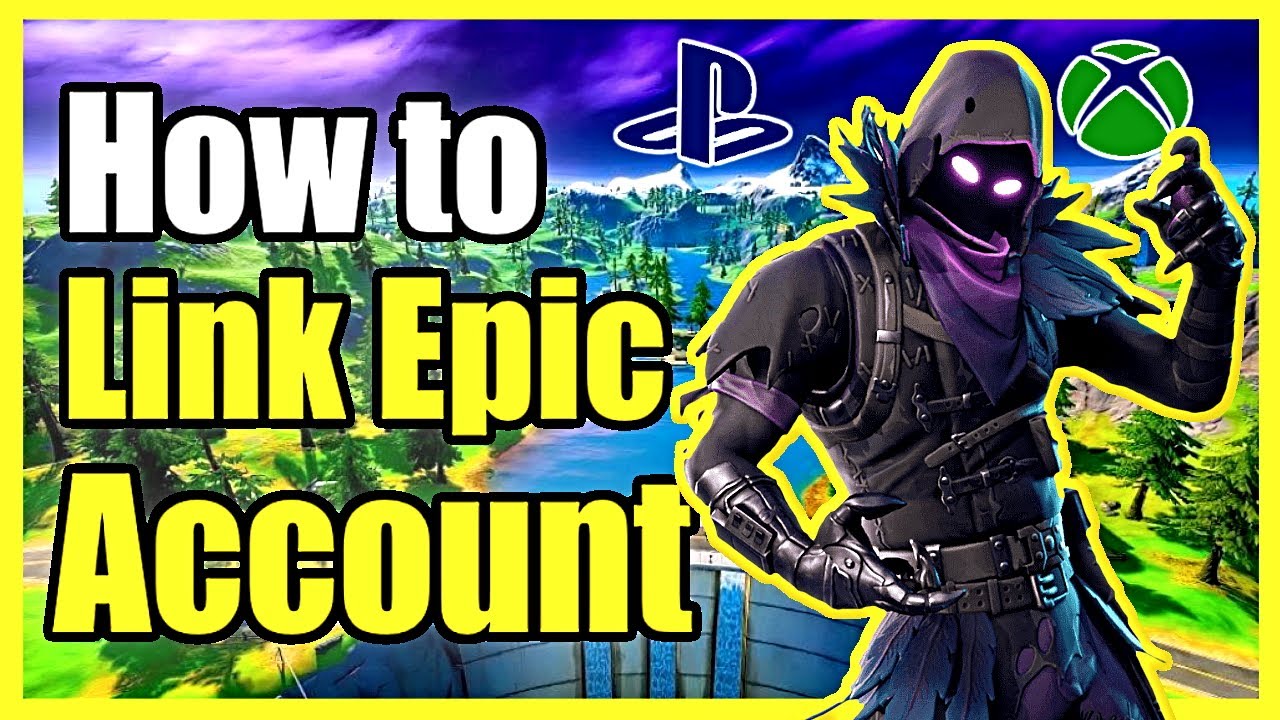 How To Link Fortnite Account To Epic Games Account On Ps4 Xbox Switch Pc Fast Method Youtube