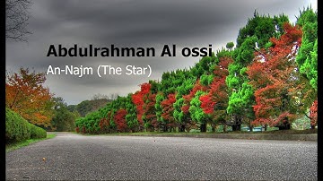 Abdul rahman Al ossi   Surah An Najm The Starعبدالرحمن العوسي   سورة  النجم
