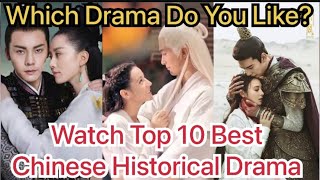 Watched Top 10 Best Historical Romantic Drama | Chinese Drama #cdrama #chinesedrama #dramalover