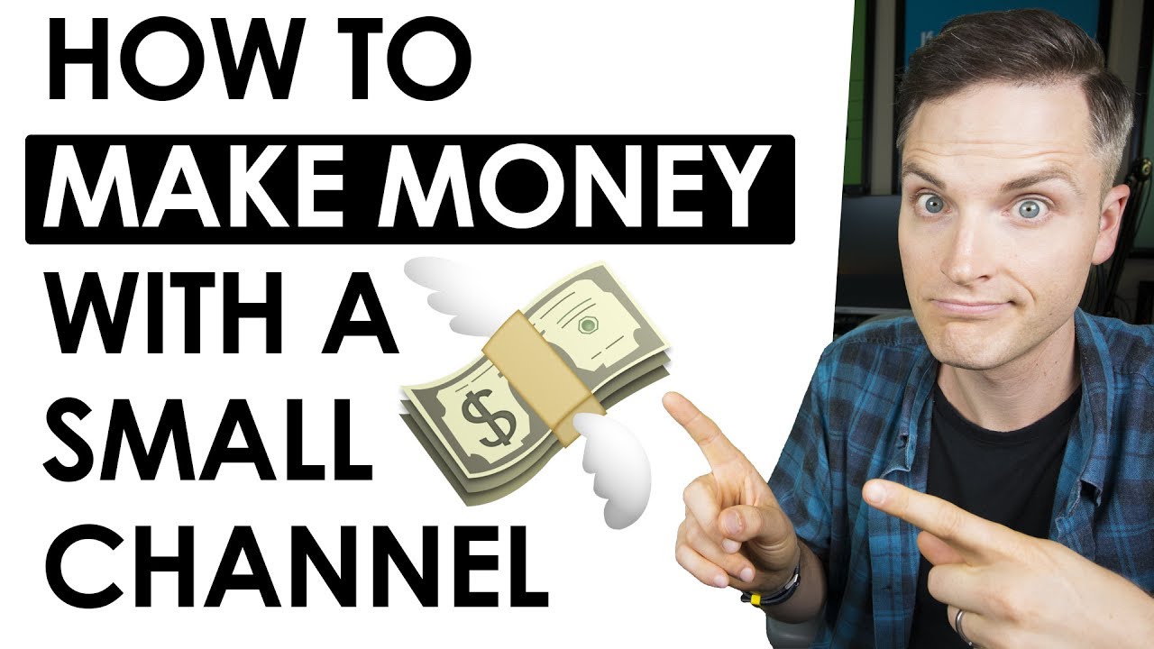 how to make money as a small youtuber