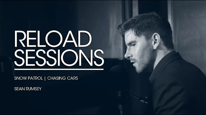 Snow Patrol: Chasing Cars - Sean Rumsey