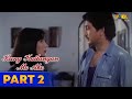 Kung Kailangan Mo Ako Full Movie Part 2 | Sharon Cuneta, Rudy Fernandez