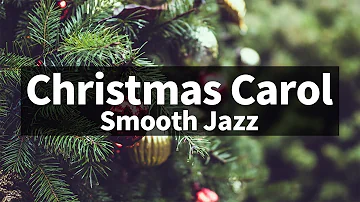 🎅🎄⛄ Smooth & Relaxing ver. Christmas Jazz instrumental / Carol Piano Collection