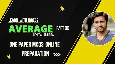 Average Lecture Part (D) |General Abilities| One Paper MCQS Online Preparation| Learn with Idrees|