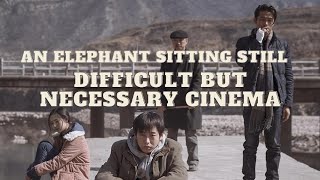 Famous An Elephant Sitting Still: Difficult (But Necessary) Cinema. Profile