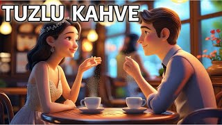 Tuzlu Kahve: İlk Buluşmanın Unutulmaz Hikayesi ☕❤️