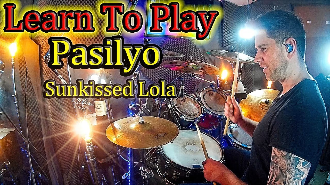 Pasilyo SunKissed Lola Drum Tutorial Lesson