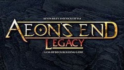 Aeons End-Legacy-chapter 8
