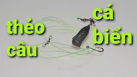 Cách Làm Thẻo Câu Cá Biển | How To Make Sea Fishing