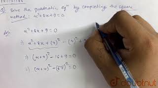 Solve following quadratic equations by completing the square method. (vi) x^2+8x+9=0 | 10 | QUAD...