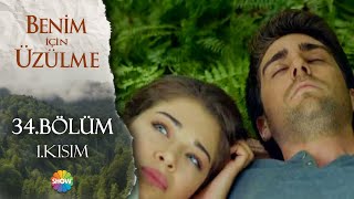 Benim İçin Üzülme 34. Bölüm (HD)