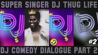 Kaathuadikithu Kaathuadikithu | Super Singer Dj Thug Life | Part 2 | Hey Vibez