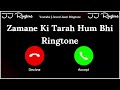 New Mp3 Ringtone 2025 Zamane Ki Tarah Hum Bhi Tode Rah Gaye Ringtone Sad Ringtone JJ Ringtone