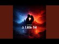 A Little Bit 