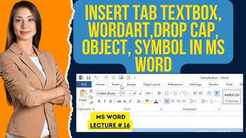 MS WORD LECTURE 16 | Mastering Text Boxes, Word Art, Drop Caps, Equations, and Symbols