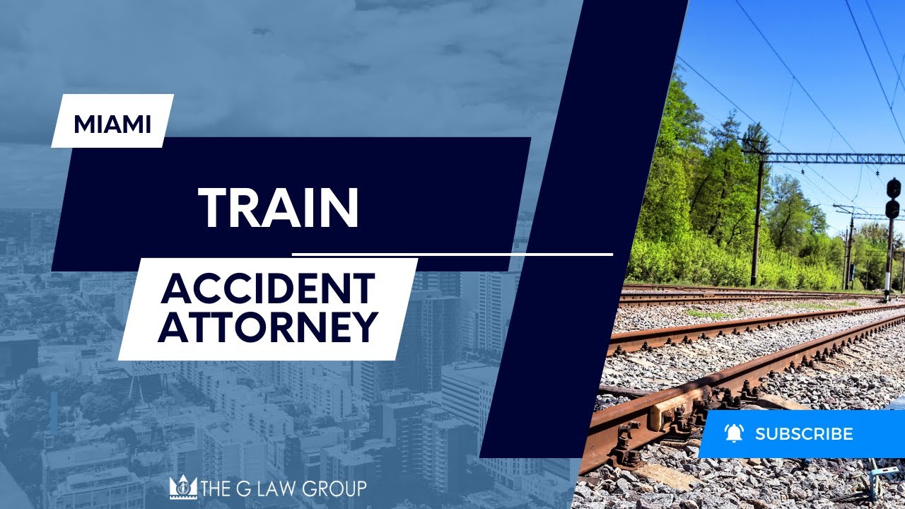 Miami Train Accident Attorney | The G Law Group | Safety Tips