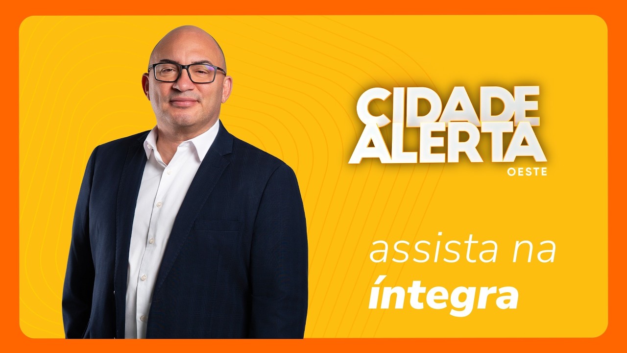 Cidade Alerta Oeste ao Vivo - 15/05/2026