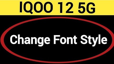 How to change font style, IQOO 12 5G me font style change kaise karen
