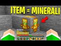 GIOCO A MINECRAFT CON I MINERALI DI OGNI ITEM!
