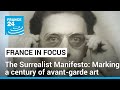 The surrealist manifesto marking a century of avantgarde art  france 24 english