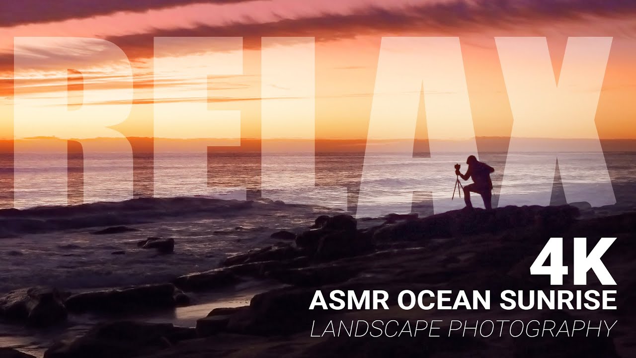 ASMR Relaxing Ocean Waves - Landscape Photography