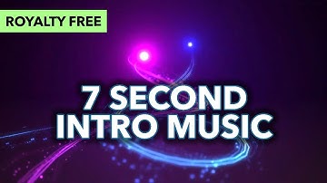7 Second Intro Music - No Copyright
