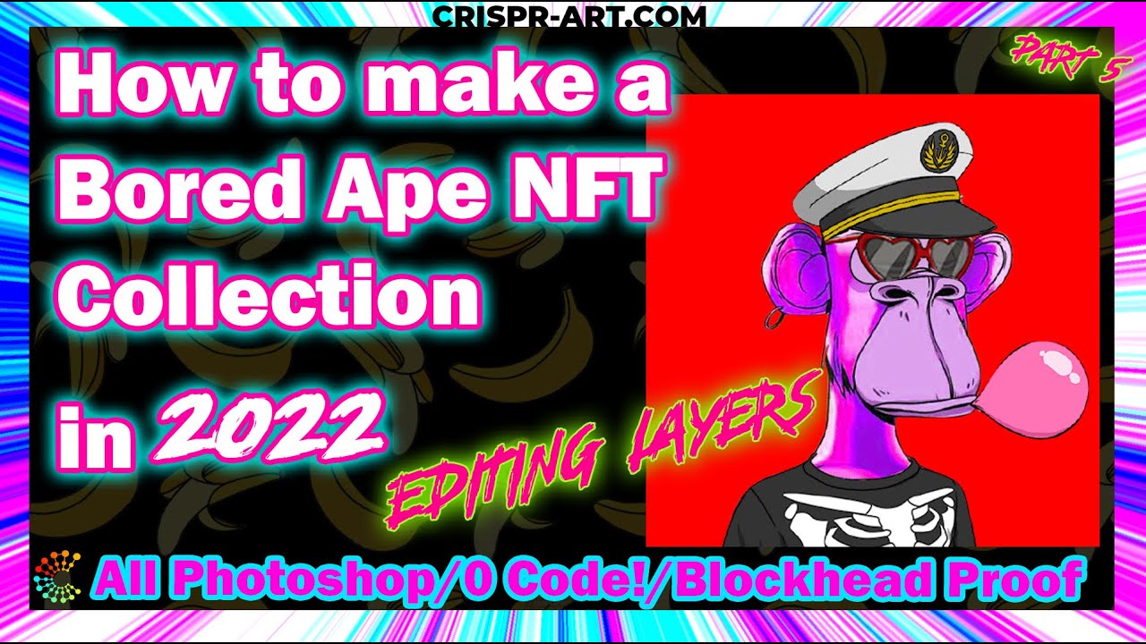 🐒 How to make a Bored Ape NFT Collection pt 5 - PHOTOSHOP NFT GENERATOR - FREE PSD File Included