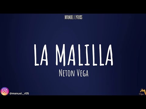 La Malilla - Neton Vega [LETRA]