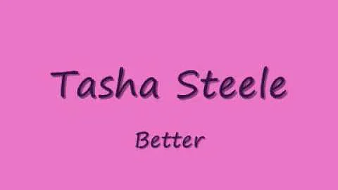 Tasha Steele Better