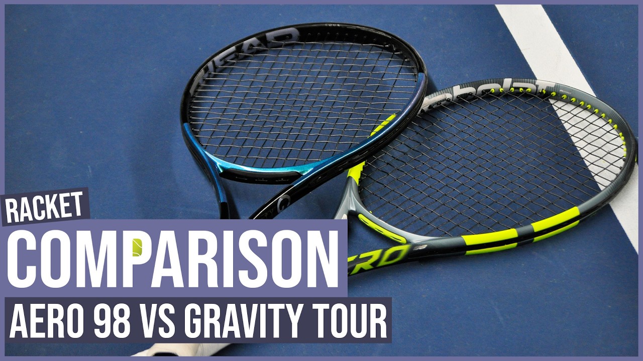 Choosing Between the Aero 98 and Gravity Tour - Racket Comparison