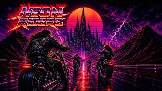 NEON RIDERS ⚡80s Cyber Metal Anthem [Official Lyric Video]