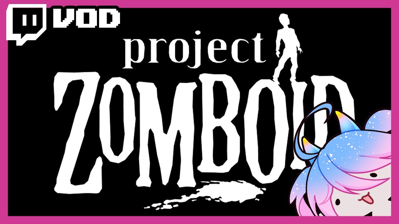 [VOD] Project Zomboid 01/10 pt.2
