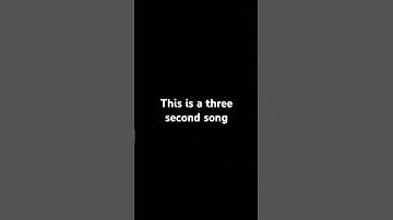 This is a three second song. #shorts